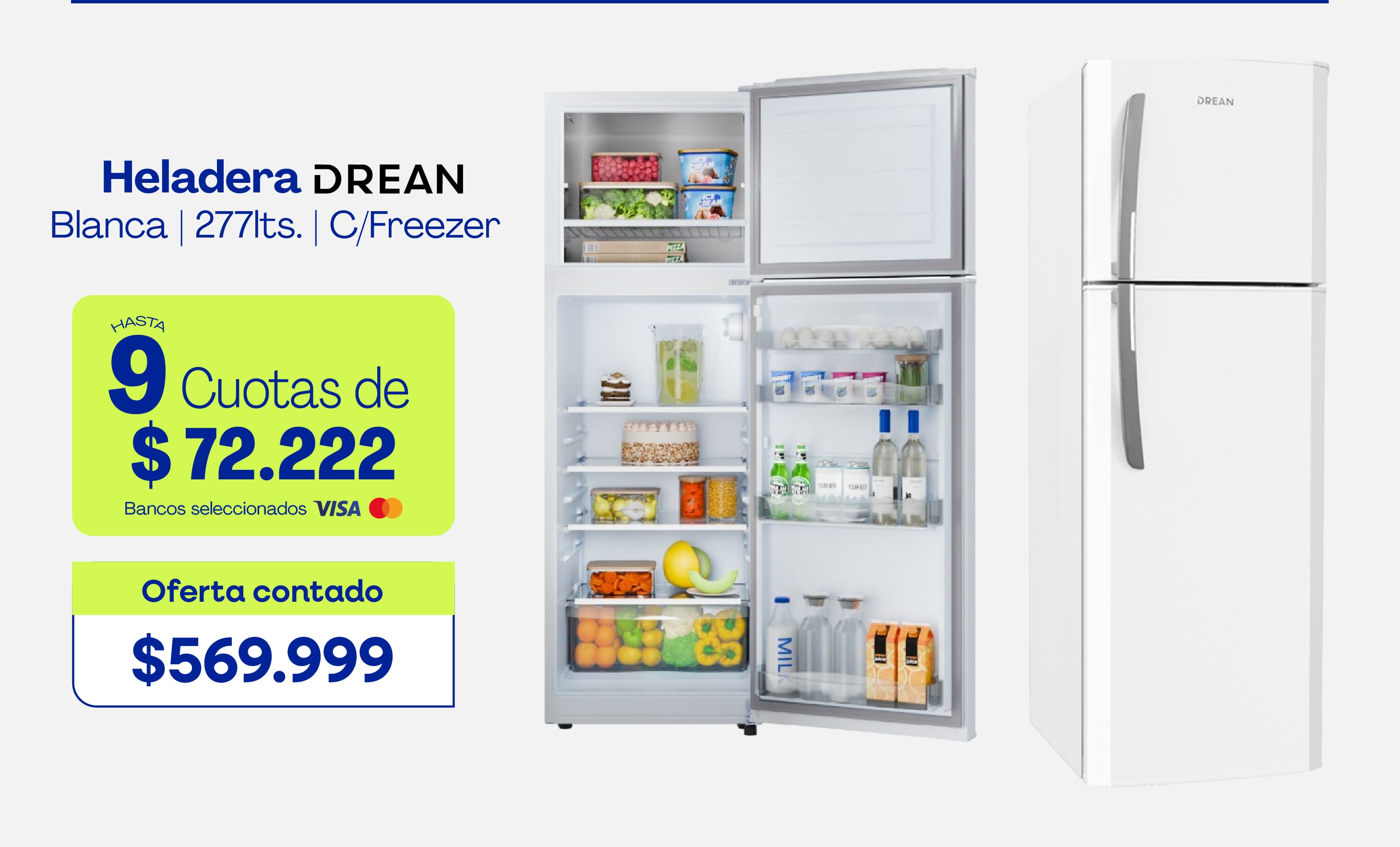 Heladera DREAN Blanca | 277lts. | C/Freezer HASTA 9 Cuotas de $72.222 Bancos seleccionados VISA Oferta contado $569.999